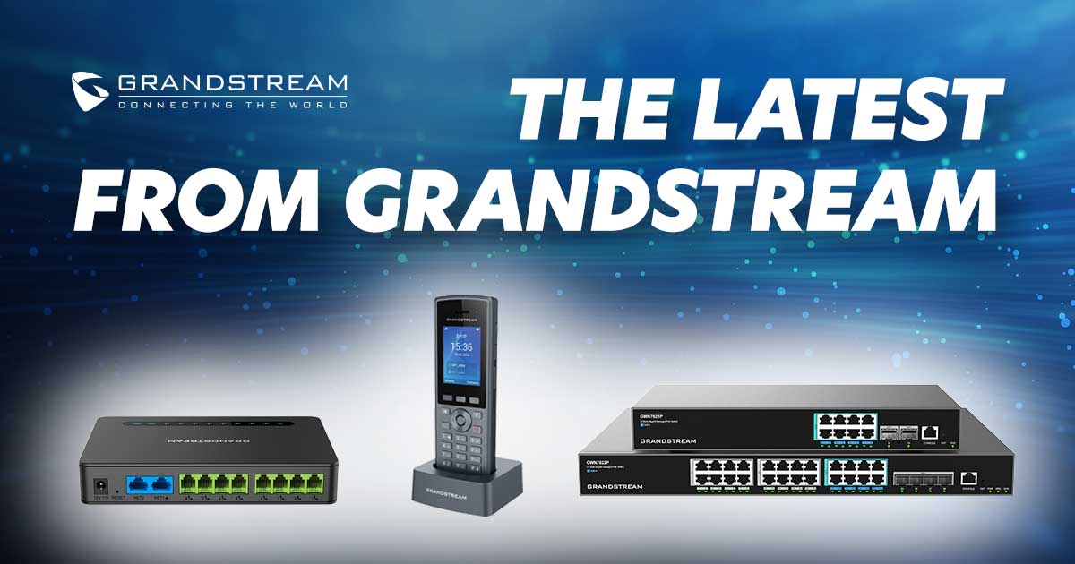 Grandstream’s Latest Releases: A Complete Rundown of New IP Phones, Access Points, Gateways, and More