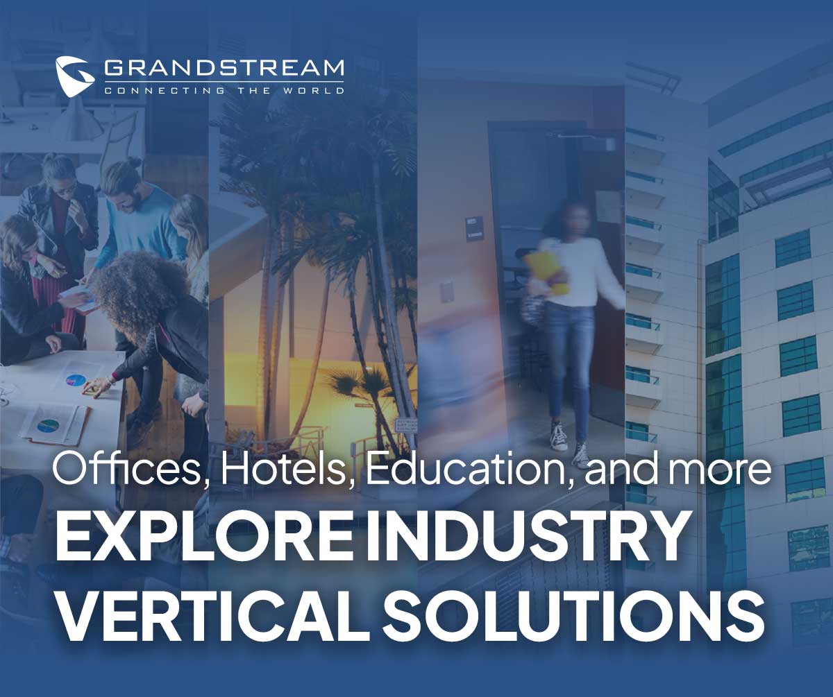 Explore Grandstream's Industry Vertical Solutions
